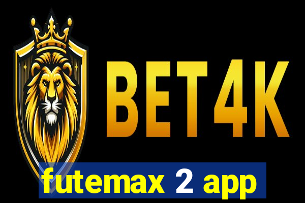 futemax 2 app